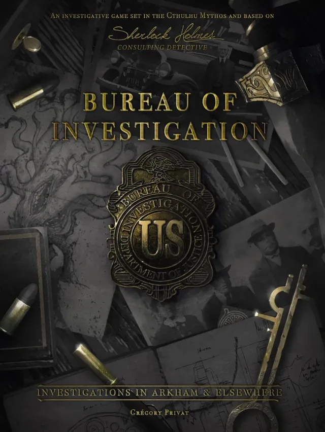Bureau of Investigation: Enquêtes à Arkham & Autres Contrées
