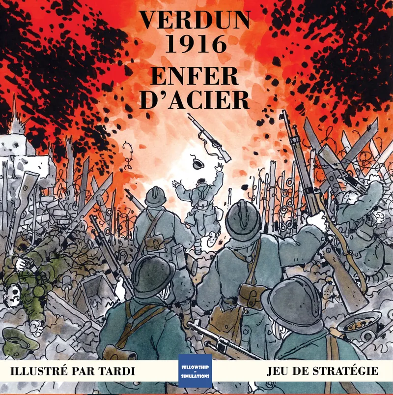 Verdun 1916: Enfer d'Acier