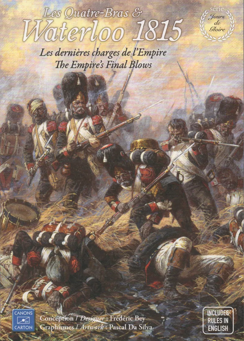 Les Quatre-Bras & Waterloo 1815: Les dernières charges de l'Empire